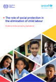 The role of social protection in the elimination of child labour: Evidence review and policy implications
