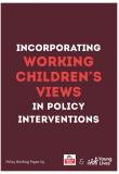 Incorporating working children's views in policy interventions