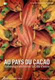 Au pays du cacao: comment transformer la Côte d’Ivoire?