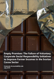 Empty promises: The failure of voluntary corporate social responsibility initiatives to improve farmer incomes in the Ivorian cocoa sector