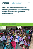 The cost and effectiveness of three approaches to eliminating child labor in the Ugandan coffee sector