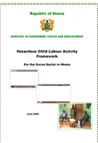 Hazardous Child Labour Activity Framework (HAF) for the Cocoa Sector in Ghana - 2008