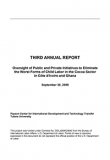 Oversight of Public and Private Initiatives to Eliminate the Worst Forms of Child Labour in the Cocoa Sector in Côte d'Ivoire and Ghana (Third Report)