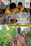 World Report on Child Labour: Paving the way to decent work for young people
