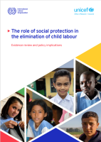 The role of social protection in the elimination of child labour: Evidence review and policy implications