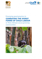 Emerging good practice in combating the worst forms of child labour in West African cocoa-growing communities